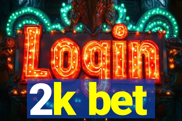 2k bet